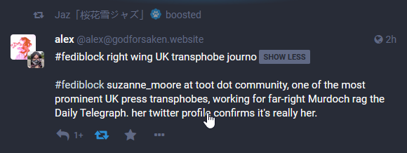 Text reads #fediblock suzanne_moore at toot dot community, one of the most prominent UK press transphobes, working for far-right Murdoch rag the Daily Telegraph. her twitter profile confirms it's really her.